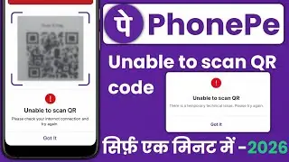 Phonepe Unable to scan QR Code problem solved !! How to Fix Unable To Scan Qr Problem PhonePe