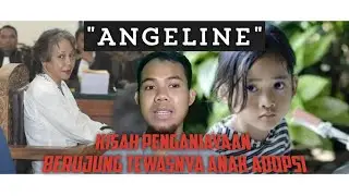 UNTUK ANGELINE || Penganiayaan terhadap anak adopsi hingga meninggal dunia |