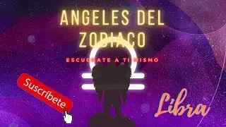 LIBRA: ÁNGELES DEL ZODIACO I VISUALIZACIÓN GUIADA CON TU ÁNGEL URIEL/CARACTERÍSTICAS DE LIBRA HOY