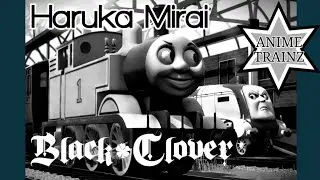 Anime Trainz: Haruka Mirai - Black Clover