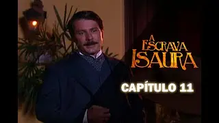 ESCRAVA ISAURA | CAPÍTULO 11 14 01 2021