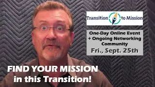 Transition To Mission One-Day Summit PROMO - Bill Guertin & Lisa Manyoky