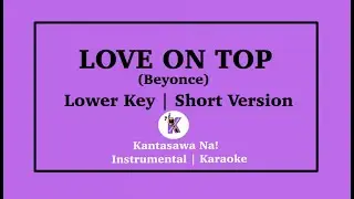 Love on top - Beyonce Lower key Karaoke (Short Version)