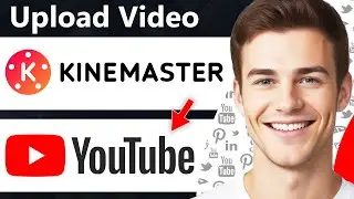 How To Upload Video From Kinemaster To YouTube (Step By Step)