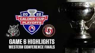 AHL Highlights: 2022 Western Conference Finals Game 6