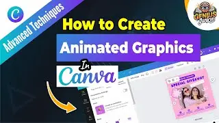 How to Create Stunning Animated Graphics in Canva Step by Step Tutorial | Genius Junkie