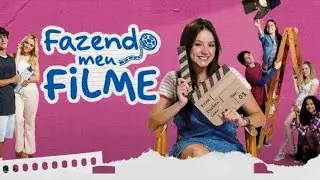 Fazendo meu filme / Filme completo