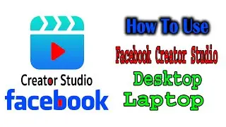 How to creator Studio facebook video upload on Desktop   2023 । creator studio facebook not working