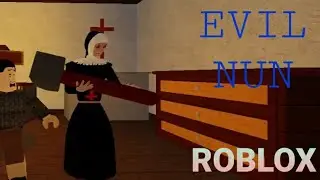 .Evil Nun с Романом 0602 