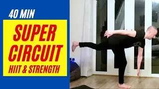 SUPER CIRCUIT // HIIT & Strength Workout