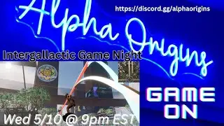 Game night Wednesday 9 pm EST-intergalactic game night w/CEO Matthew Albright, Unreal Kingdom Update