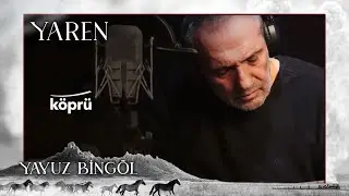 Yaren -  Yavuz Bingöl  [Gönül Dağı Dizi Müzikleri ⛰ ©️2022 Köprü ]