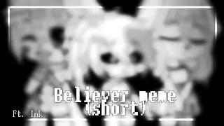 •Believer• meme (ft. Ink) [Short] [Undertale] [Gacha club] [Eng🇺🇸]