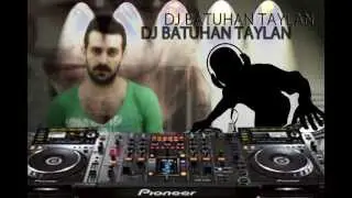 Dj Batuhan Taylan Alvarado remix 2013