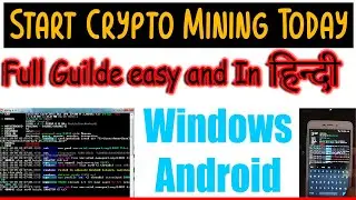 Start Crypto Mining with Android and Windows (No GPU Required)