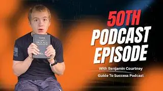 50th Podcast Episode Celebration | Guide to Success Podcast