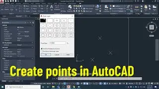 Create points in AutoCAD [and modify appearance of points]
