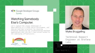 Watching Somebody Else’s Computer | GDG Sydney