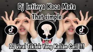 DJ TREND INTINYA KACAMATA MAMA UDAHLAH - THATS SIMPLE | DJ VIRAL TIKTOK TERBARU 2026 ‼️