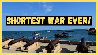 The SHORTEST WAR EVER | The history of Zanzibar | Results of British colonialism | The 38 minute war