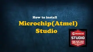How to install Microchip (Atmel) Studio |  Arduino | Tutorial 2
