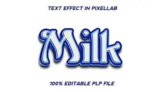 How to Create Milk Text Effect in PixelLab | 💯% Editable PLP File
