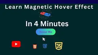 How To Make A Magnetic Button Effect with HTML, CSS & JavaScript.