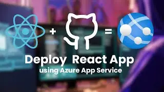 How to Deploy React App to Azure