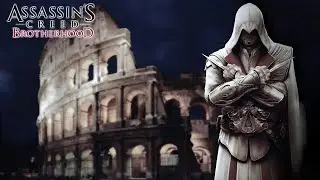 🔥Assassin's Creed Brotherhood 🔥 ♣ ПОЛНОЕ ПРОХОЖДЕНИЕ ВСЕХ ЧАСТЕЙ ♣