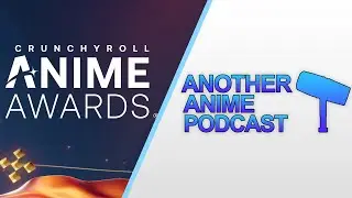 Crunchyroll Anime of the Year 2024 | Another Anime Podcast #1
