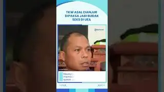Terakhir Ada di Ruang Gelap, TKW Cianjur yang Disekap dan Dipaksa Jadi Budak Seks di Dubai