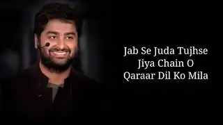 Jab se juda tujhse jiya ( sukoon Mila ) Arijit Singh 