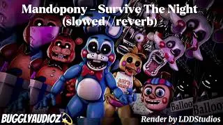 Mandopony - Survive The Night (slowed//reverb)