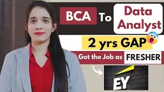 How she cracked a job as Fresher | BCA to Data Analyst | 2 Years GAP😲