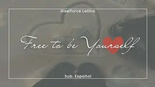 「Cariño ¿Aún Eres Feliz Conmigo?」Gaelforce; Sub. Español
