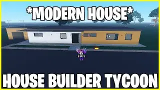 *MODERN HOUSE* HOUSE BUILDER TYCOON ROBLOX