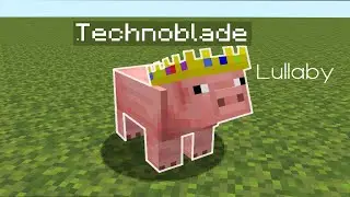 Lullaby, A tribute to Technoblade