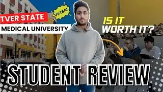 Is Tver State Medical University Worth It? : Student Review | MBBS in Russia | RussiaFeels