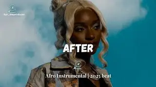 Afro Instrumental | Ayra Starr x Omah lay Type Beat x 2025 Type Beat – “After”