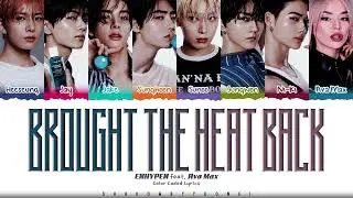 ENHYPEN (엔하이픈), Ava Max - Brought The Heat Back [Color Coded Lyrics Han_Rom_Eng] (1 Hour Loop)