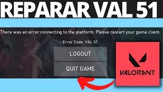 Cómo Reparar el Error de Valorant Val 51| hubo un error al conectarse a la plataforma