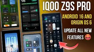 IQoo Z9S Pro Android 16 & Origin Os 6 Update Features | IQoo Z9S Pro Origin Os 6 & Android 16 Update