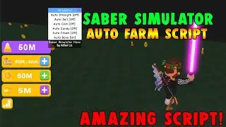 SABER SIMULATOR SCRIPT | AUTO STRENGTH, AUTO SELL, AUTO CROWN, AUTO CANDY, AUTO BOSS AND AUTO COIN!