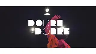 DOBRE BO DOBRE teaser Spring break