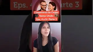 Casamento às Cegas Reino Unido! #casamentoascegas #loveisblind #netflix #series