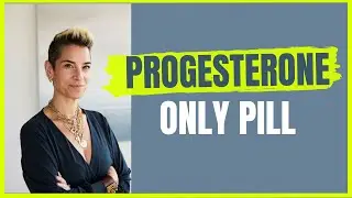 POP: Progesterone Only Pill