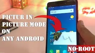 How to get PIP mode in any android