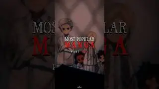 Most Popular Manga [Part 1] 🔥 - 
