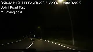 OSRAM NIGHT BREAKER 220 Uphill Road Test