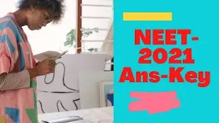 Neet 2021 Official Ans-Key /NEET 2021 latest news